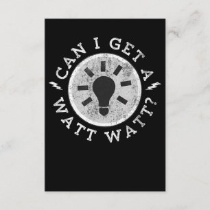 Kann ich einen Watt Funny Liebhaber Elektroingenie Begleitkarte