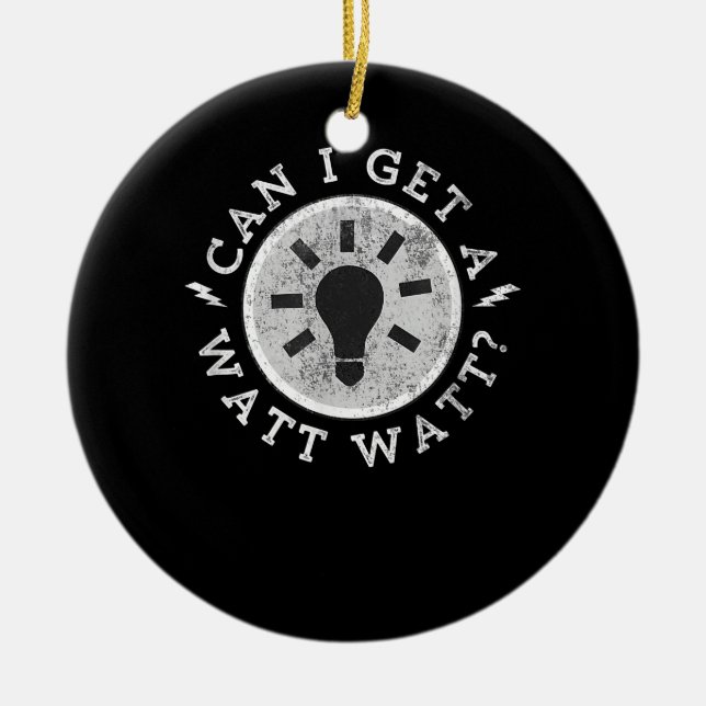 Kann ich einen Watt Funny Liebhaber Elektroingenie Keramik Ornament (Vorne)