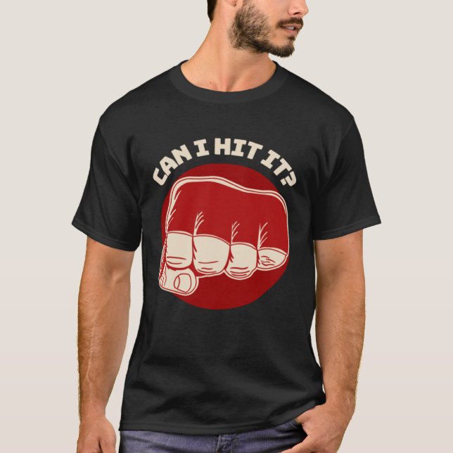 Kann ich es treffen Pun MIXED MARTIAL ARTS Boxing  T-Shirt (Vorderseite)