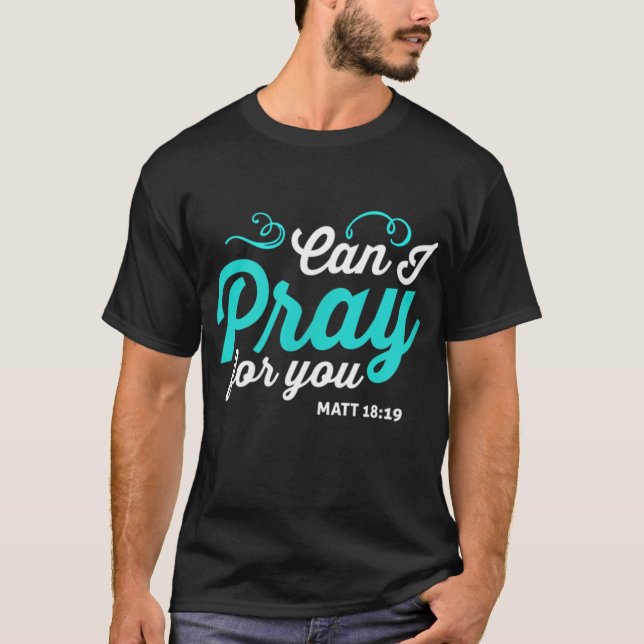 kann ich für dich beten das Lebensdesign T-Shirt (Vorderseite)