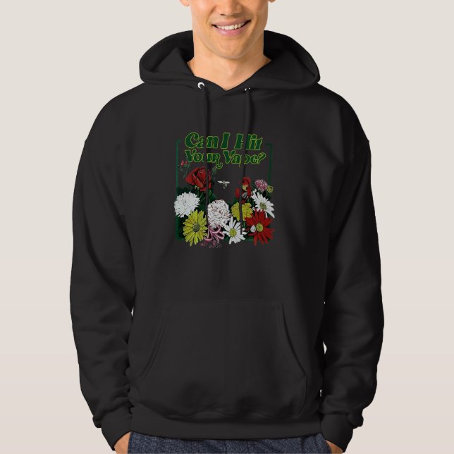 Kann ich Ihre Vape-Blume treffen? Hoodie (Vorderseite)