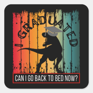 Kann ich jetzt wieder ins Bett gehen? Quadratischer Aufkleber