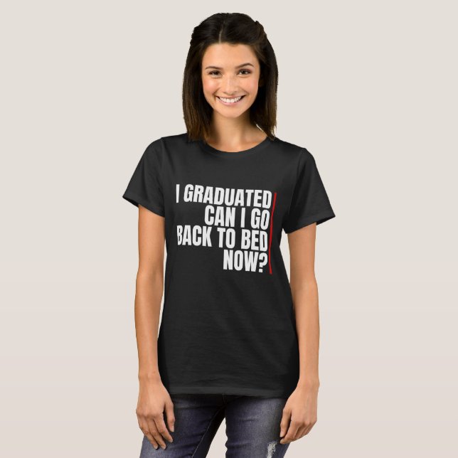 Kann ich jetzt wieder ins Bett gehen? T-Shirt (Vorne ganz)