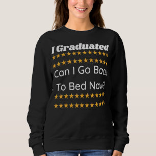 Kann ich jetzt wieder zu Bett gehen 2 Sweatshirt