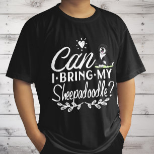 Kann ich meinen Sheepadoodle mitbringen - Sheepado T-Shirt