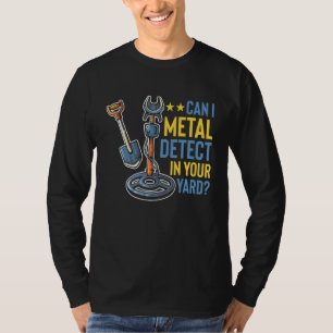 Kann ich Metall in Ihrem Metalldetektor erkennen? T-Shirt