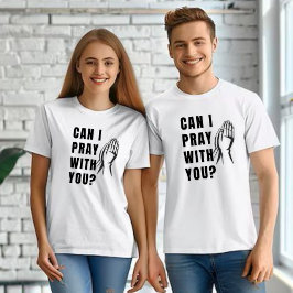 Kann ich mit dir beten? - Gebet Hände Unisex T-Shirt