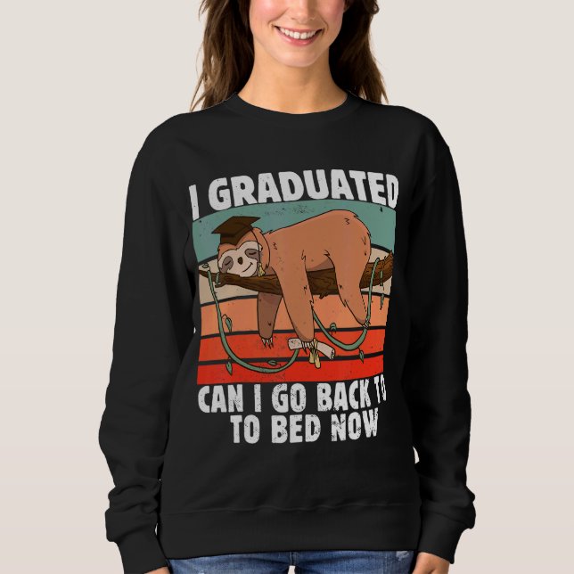 Kann ich nach meinem Studium wieder zu Bett gehen, Sweatshirt (Vorderseite)