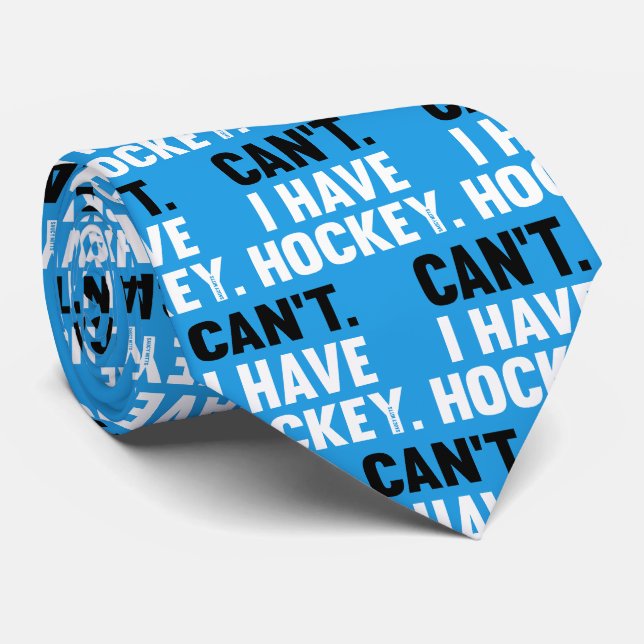 Kann ich nicht Hockey Funny Entschuldigung auf bla Krawatte (Gerollt)
