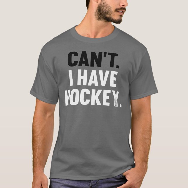 Kann ich nicht Hockey Große Funny Funny Entschuldi T-Shirt (Vorderseite)