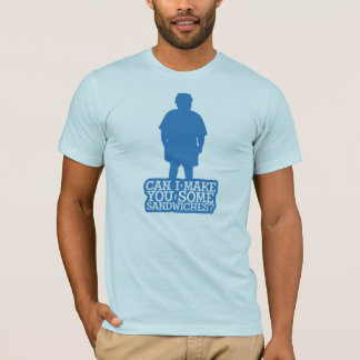 Kann ich Sie einige Sandwiche machen T-Shirt