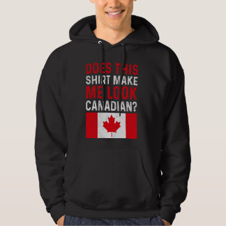 Kann ich so kanadisch aussehen - kanadische Flagge Hoodie