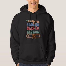 Kann ich wieder zu Bett gehen? Hoodie