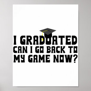 Kann ich wieder zum Game-Grad der Schule gehen? Poster