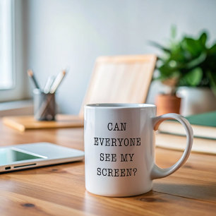 Kann jeder meinen Bildschirm sehen? Kaffeetasse