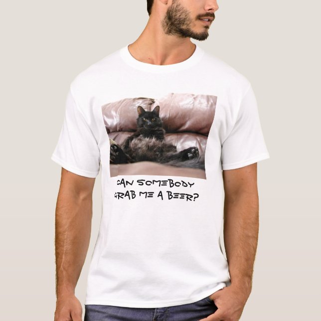 Kann jemand mich ergreifen ein Bier? T-Shirt (Vorderseite)