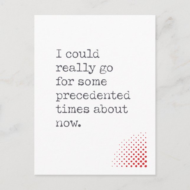 Kann jetzt einige gewohnte Zeiten hinter sich lass Postkarte (Vorderseite)