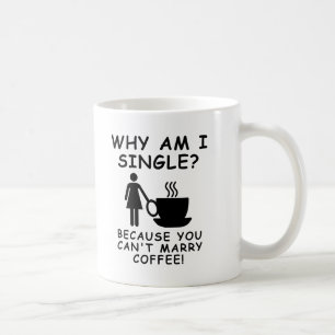 Kann Kaffee nicht heiraten Lustiger Becher für Fra Kaffeetasse