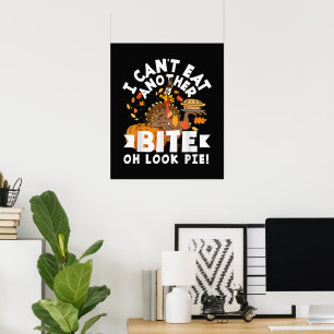 Kann keinen weiteren Bissen essen Oh schau Pie Lus Poster