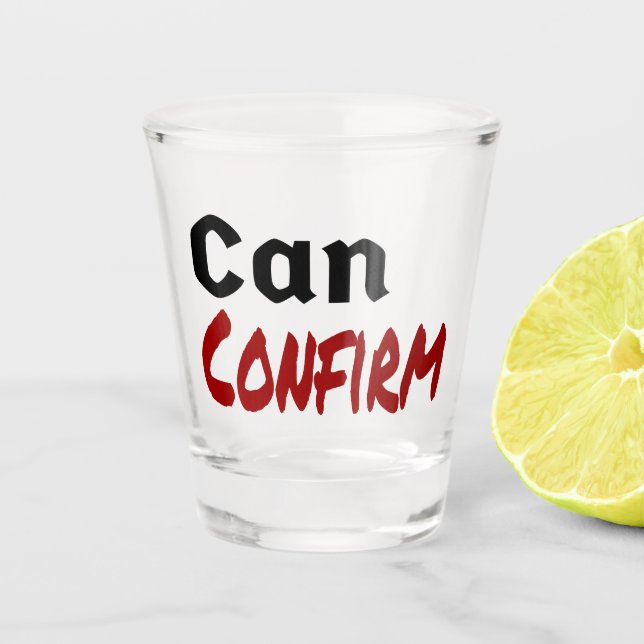 Kann LetterKenny Funny Spaß Kanada bestätigen Schnapsglas (Vorderseite)