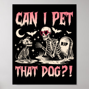 Kann man den Hund streicheln Lustiges Skelett und  Poster