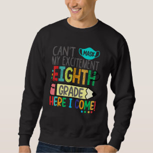 Kann meine Aufregung Achtklässlerin nicht nachfrag Sweatshirt