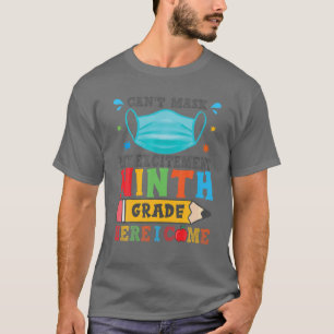 Kann meine Aufregung der neunten Klasse hier nicht T-Shirt