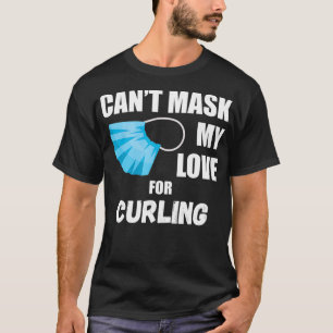 Kann meine Liebe nicht nach Curling fragen T-Shirt