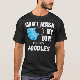 Kann meine Liebe nicht nach Poodle Dog Lover Gesch T-Shirt
