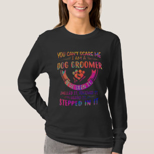 Kann mich nicht erschrecken Ich bin ein Hundetrimm T-Shirt