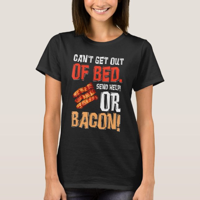 Kann nicht aus dem Bett senden Hilfe nur senden Ba T-Shirt (Vorderseite)