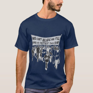 Kann nicht glauben, dass wir diesen Misten noch T-Shirt
