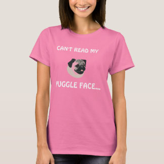 KANN NICHT MEIN , PÜGELGESICHT LESEN... T-Shirt