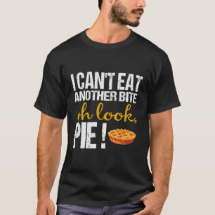 Kann nicht noch einen Biss essen, oh, guck mal Fun T-Shirt