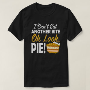 Kann nicht noch einen Biss essen, Oh, guck mal Fun T-Shirt