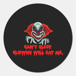 Kann nicht schlafen Clowns essen mich - gruselig B Runder Aufkleber