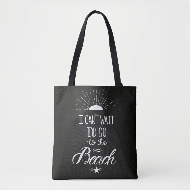 Kann nicht warten, um zum Strand zu gehen Tasche (Vorderseite)