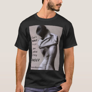 Kann nicht warten, Zuhause zu gehen und meinen Bin T-Shirt