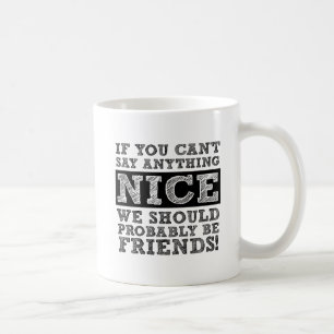 Kann nichts Schönes lustiges Mug sagen Kaffeetasse