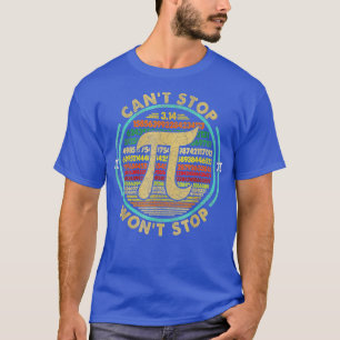 Kann Pi nicht stoppen wird Mathe Pi Day Funny Math T-Shirt