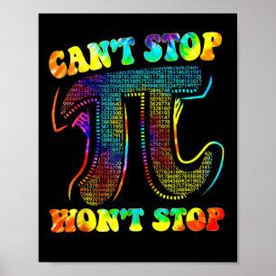 Kann Pi Shirt nicht stoppen, wenn Mathe Pi Day Fun Poster
