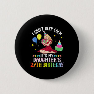 Kann ruhig bleiben Tochter 27. Geburtstag rosa Button