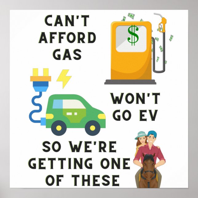 Kann sich kein Gas leisten, oder EV so ein Geschen Poster (Vorne)