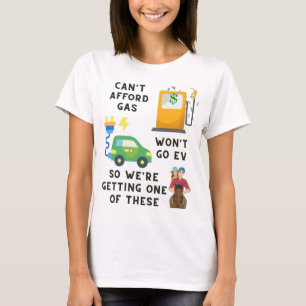 Kann sich kein Gas leisten, oder EV so ein Geschen T-Shirt