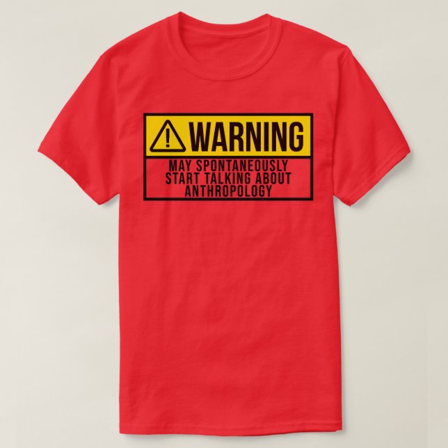 Kann spontan anfangen, über Anthropologie zu sprec T-Shirt (Design vorne)