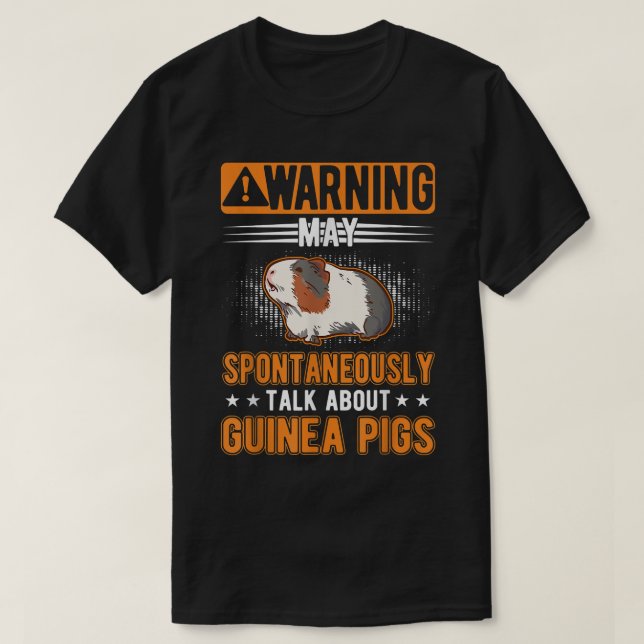 Kann spontan über Guinea Schwein 4103 sprechen T-Shirt (Design vorne)
