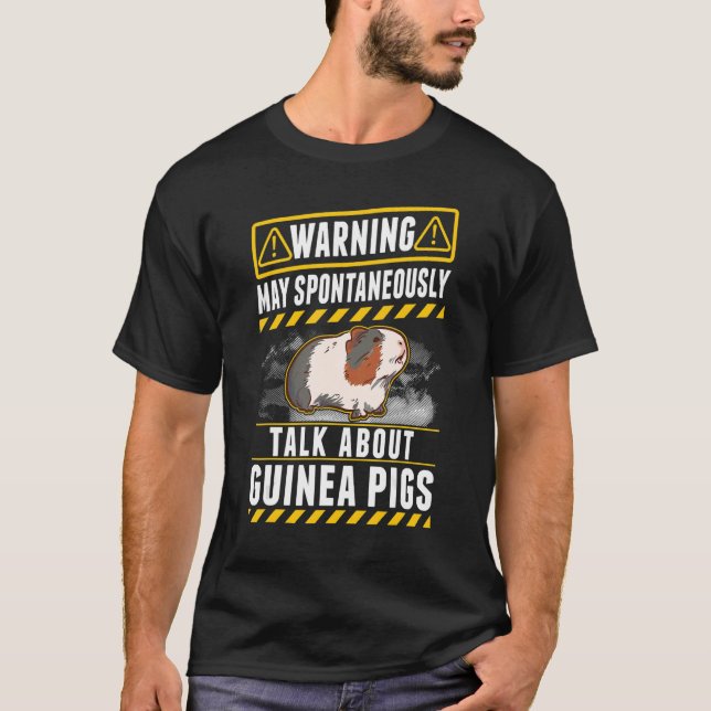 Kann spontan über Guinea Schweine sprechen T-Shirt (Vorderseite)