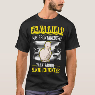 Kann spontan über Silkie-Hühner sprechen T-Shirt
