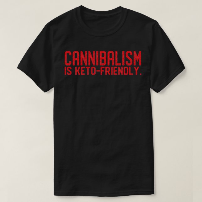 Kannibalismus ist KetoFriendly T-Shirt (Design vorne)