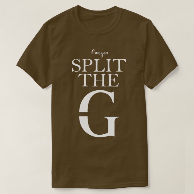 Kannst du das G teilen? T-Shirt (Design vorne)